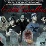 Randy Glock Ft. Delfo Y Notou, Nandiel, Carnal, Gardoula, El Ken - Entre Tinieblas MP3
